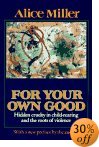Click here to buy For Your Own Good